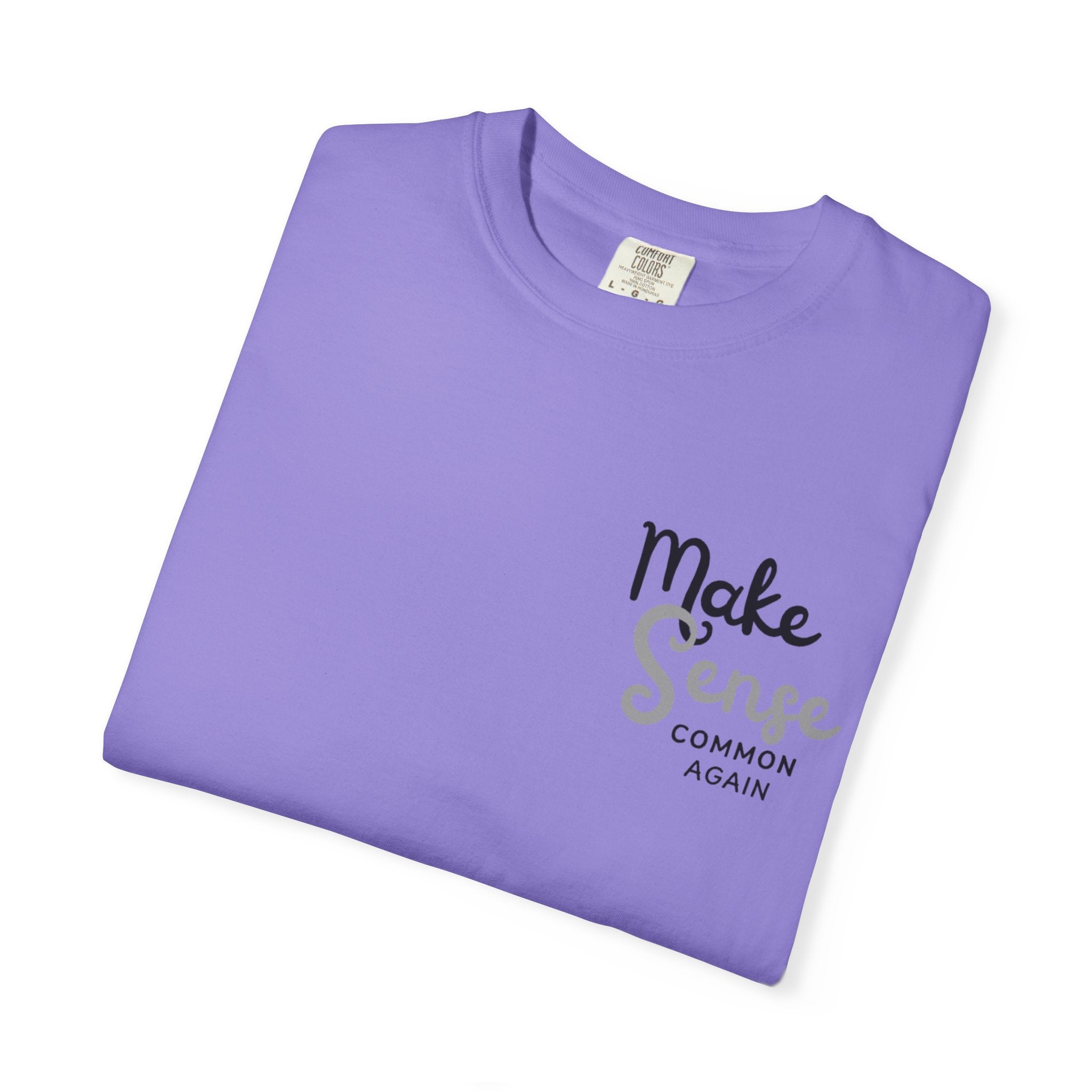 Make Sense Common Again T-shirt | Minimal