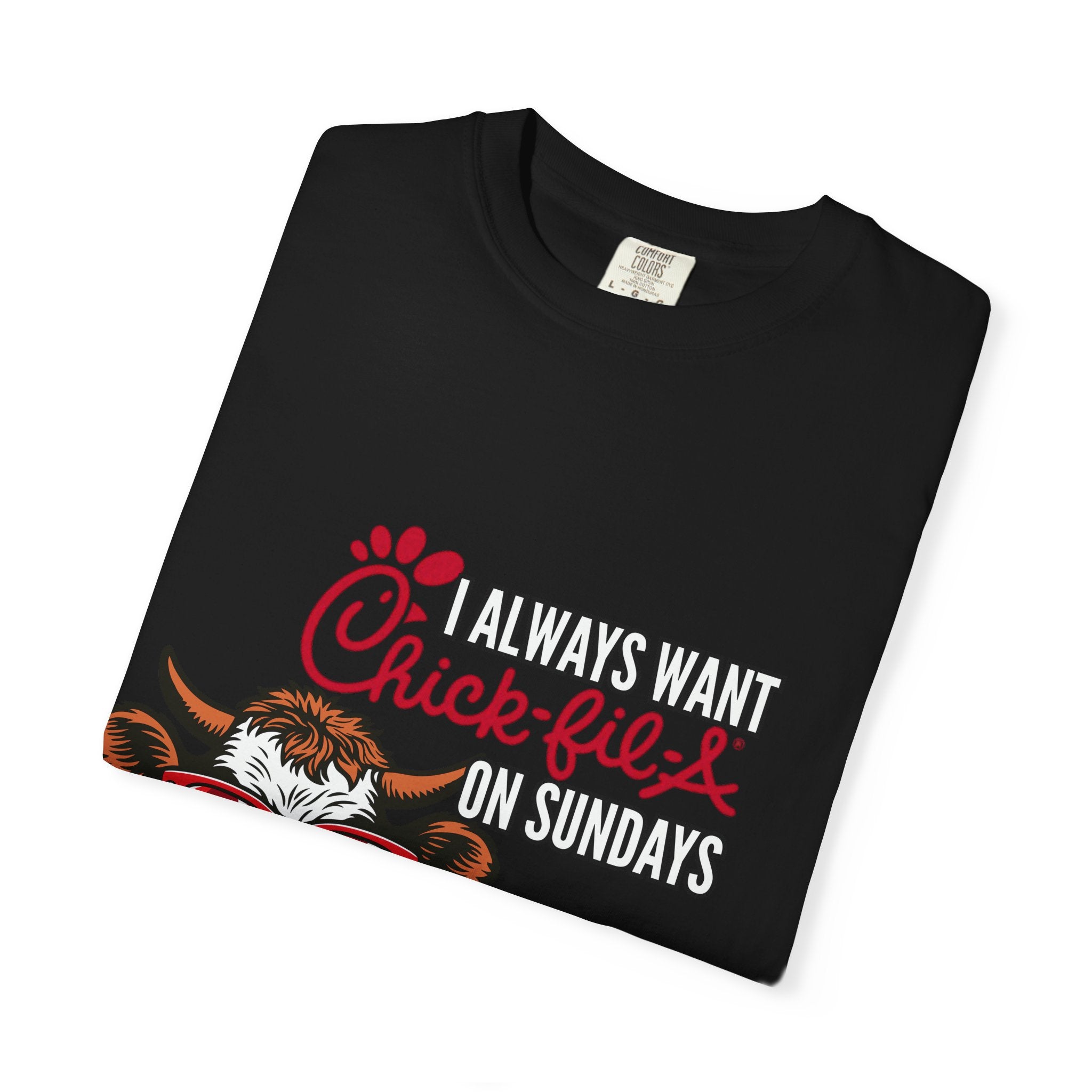 I Always Want Chick-fil-A on Sundays T-shirt | Cow Wearing Sunglasses Tee