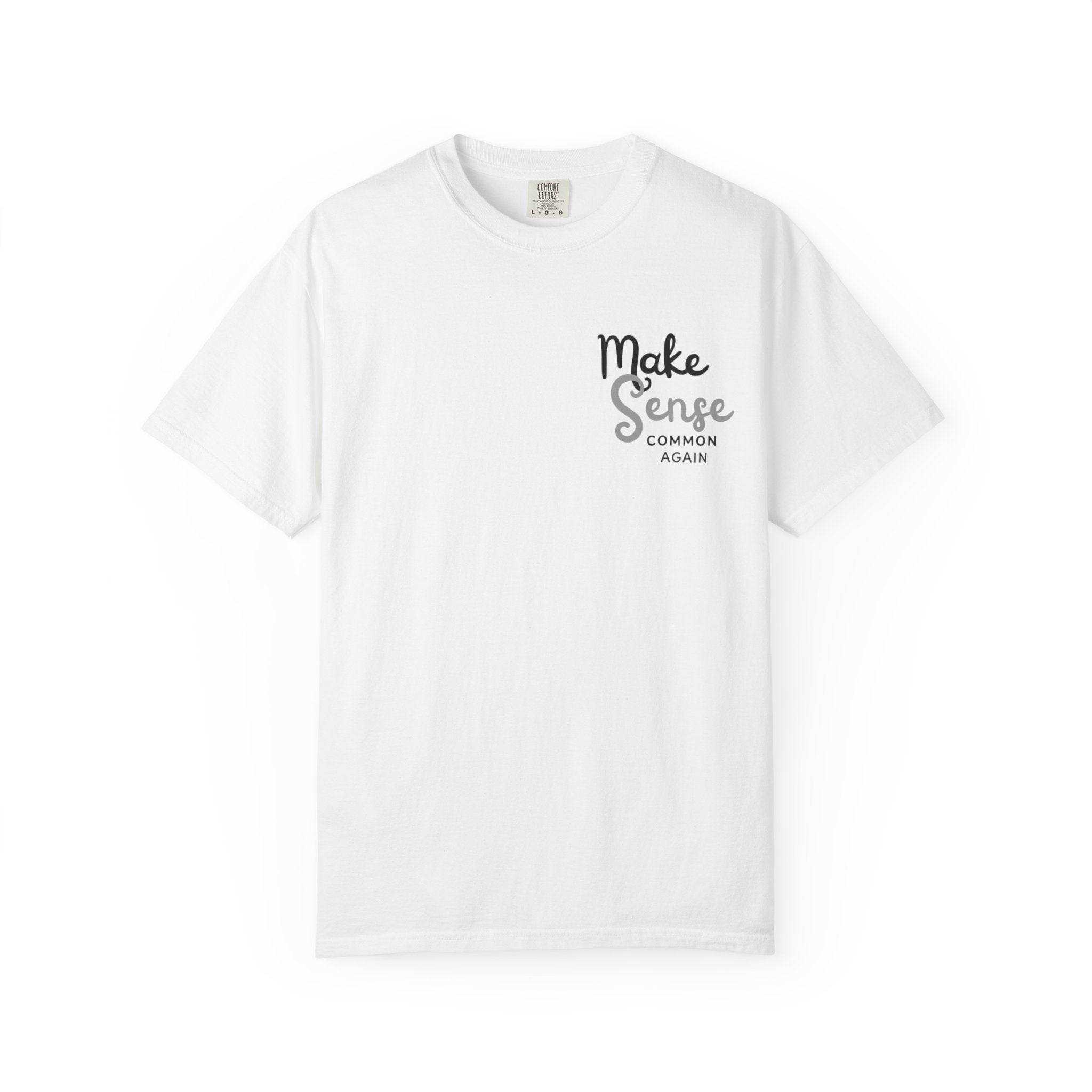 Make Sense Common Again T-shirt | Minimal