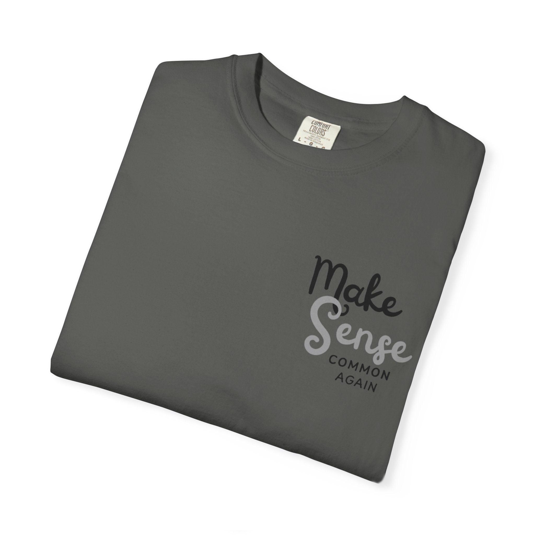 Make Sense Common Again T-shirt | Minimal