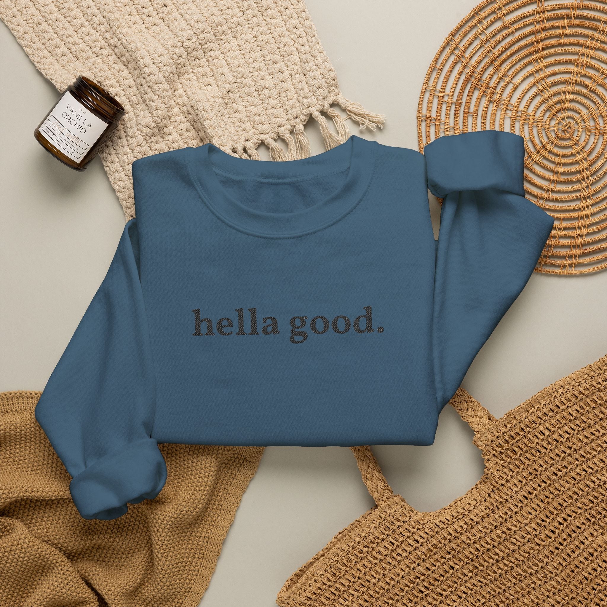 Crewneck Sweatshirt — "hella good." Minimal Graphic Pullover