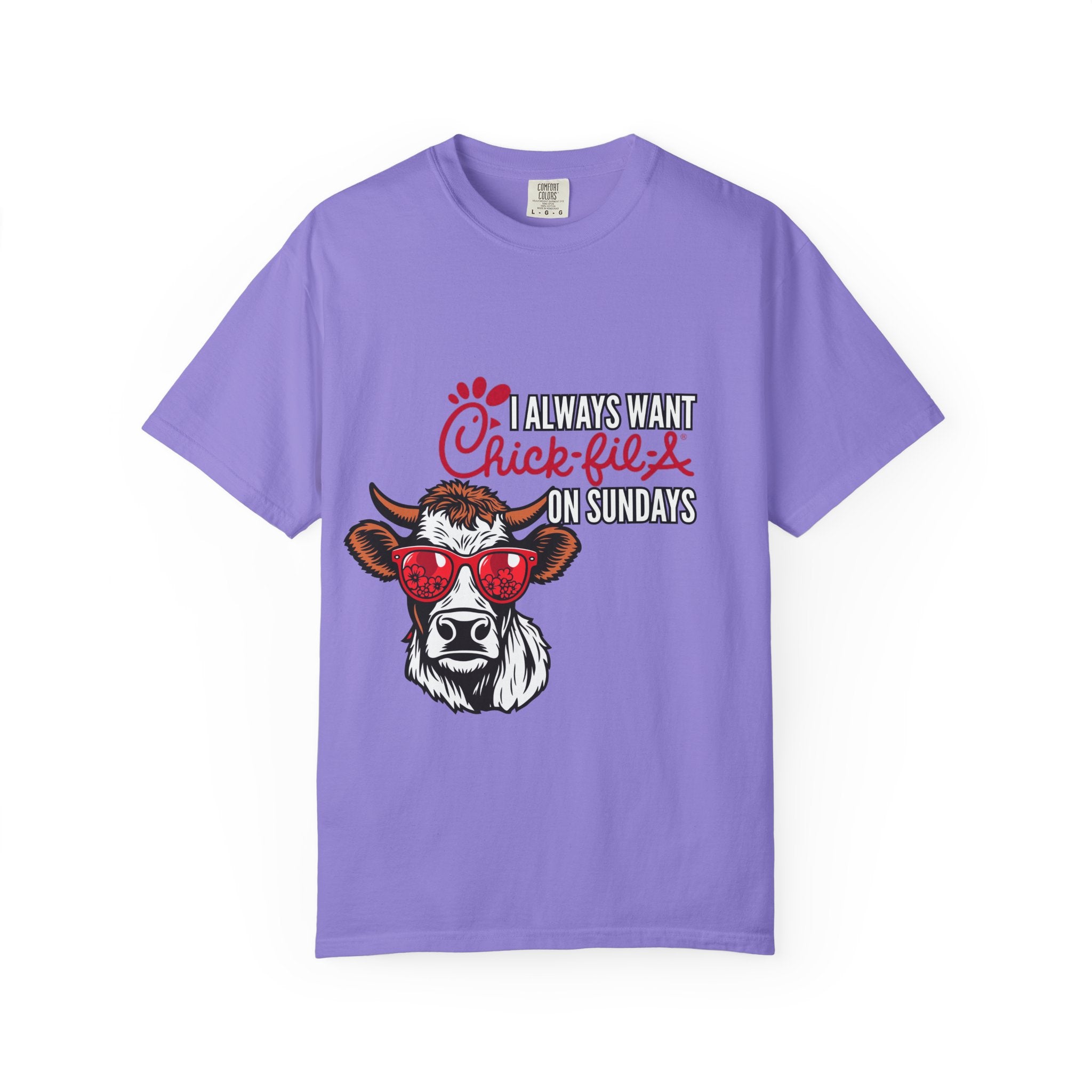 I Always Want Chick-fil-A on Sundays T-shirt | Cow Wearing Sunglasses Tee