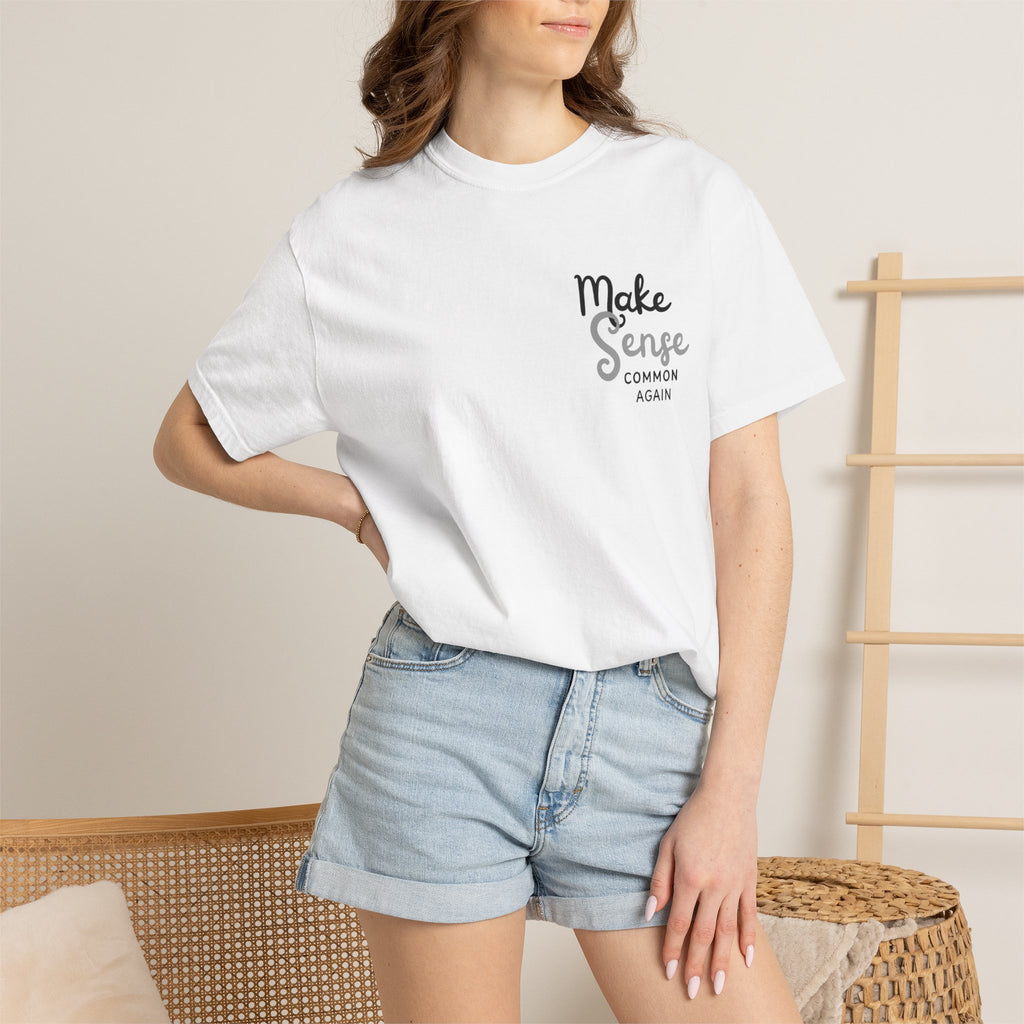 Make Sense Common Again T-shirt | Minimal