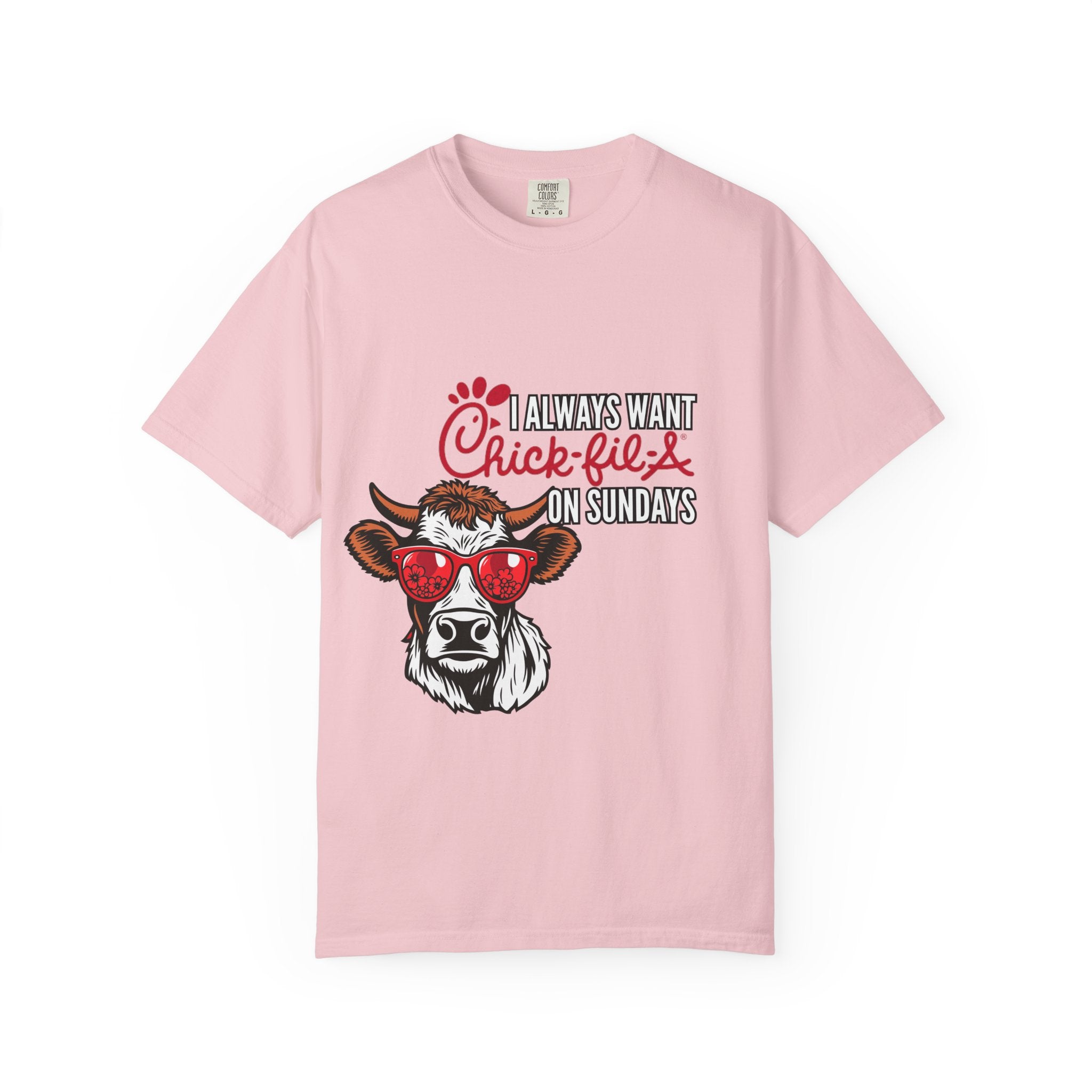 I Always Want Chick-fil-A on Sundays T-shirt | Cow Wearing Sunglasses Tee