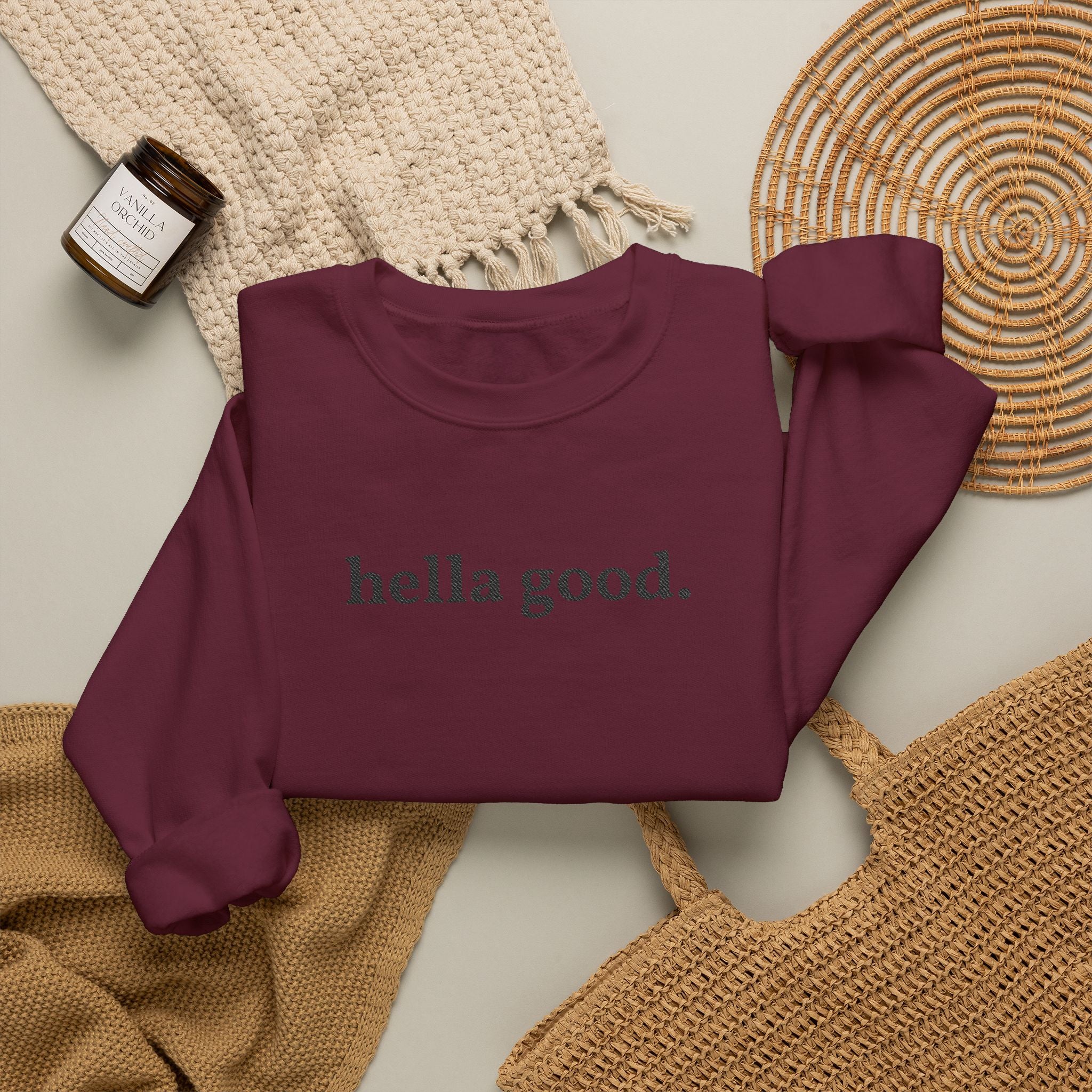 Crewneck Sweatshirt — "hella good." Minimal Graphic Pullover