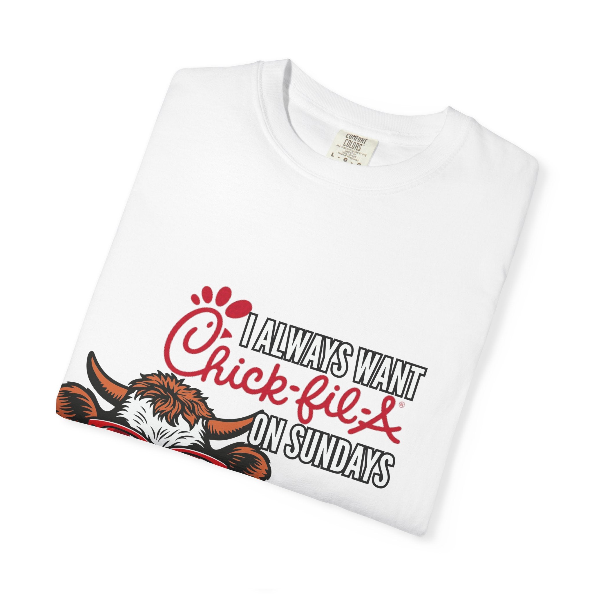 I Always Want Chick-fil-A on Sundays T-shirt | Cow Wearing Sunglasses Tee