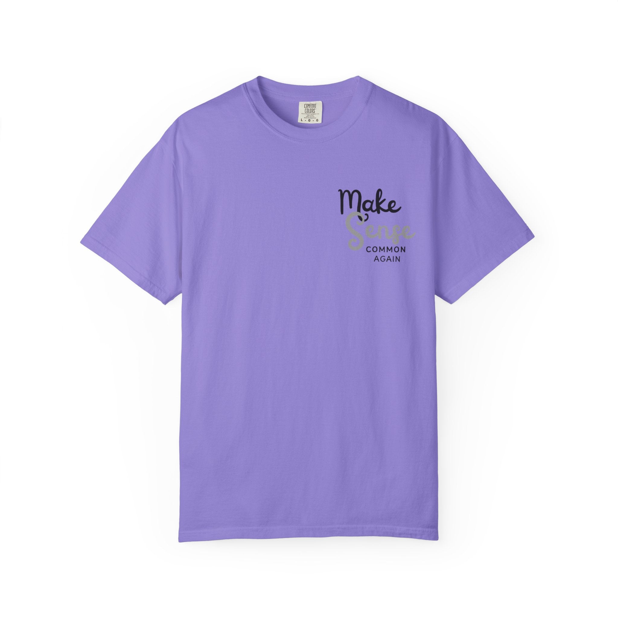 Make Sense Common Again T-shirt | Minimal