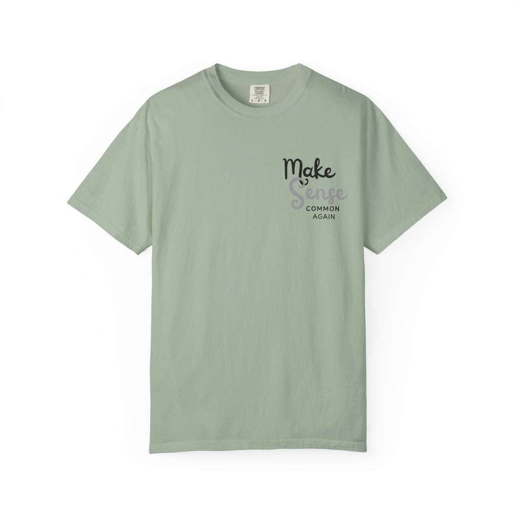 Make Sense Common Again T-shirt | Minimal