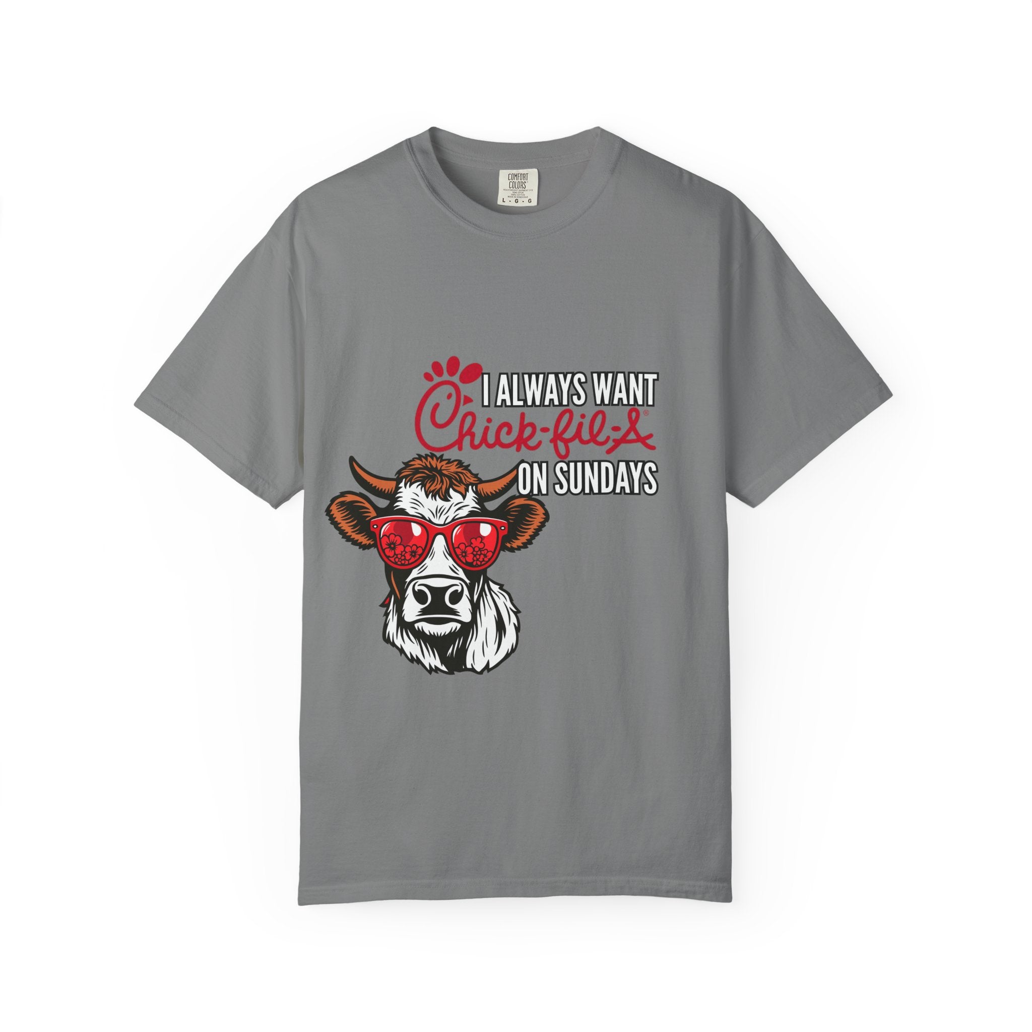 I Always Want Chick-fil-A on Sundays T-shirt | Cow Wearing Sunglasses Tee