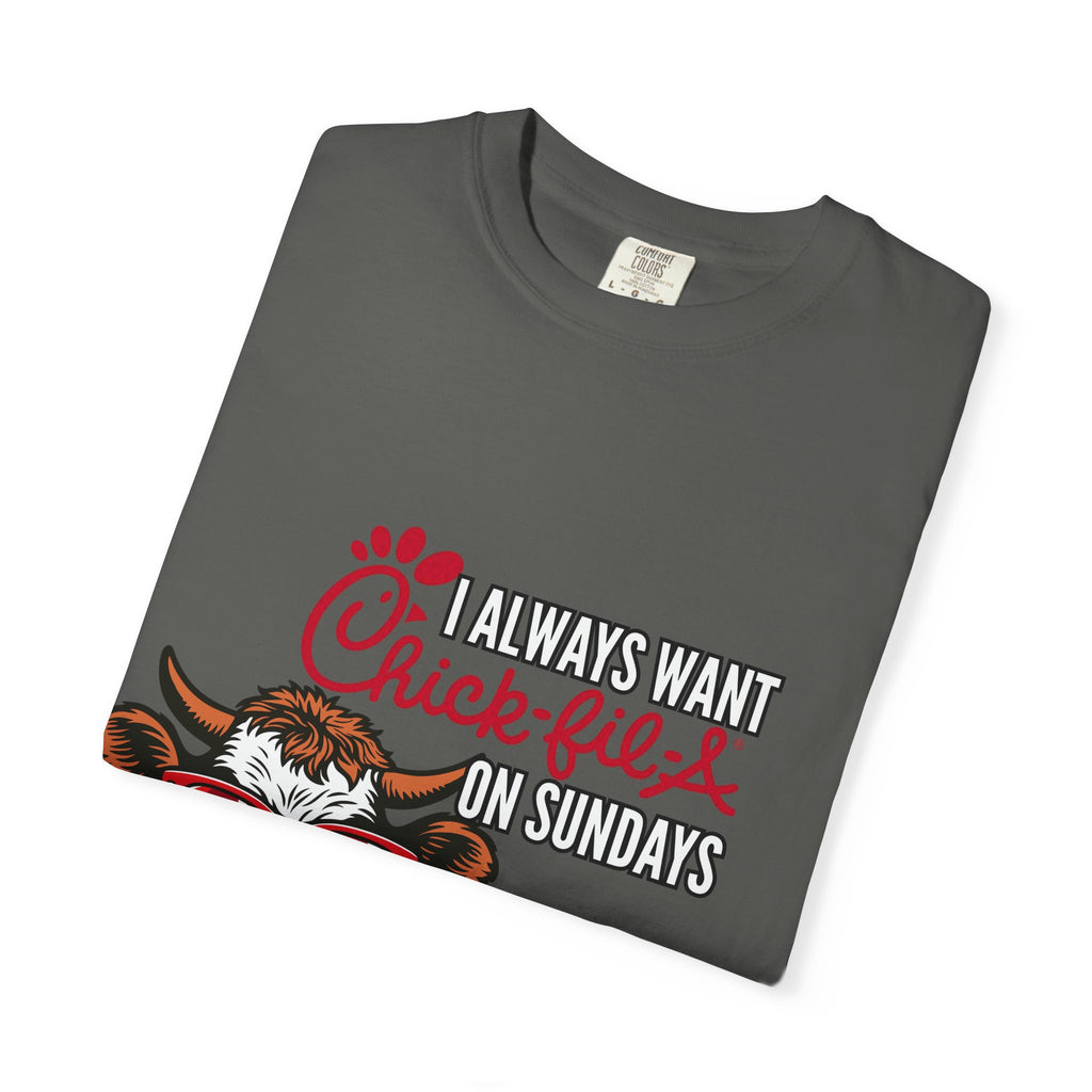 I Always Want Chick-fil-A on Sundays T-shirt | Cow Wearing Sunglasses Tee