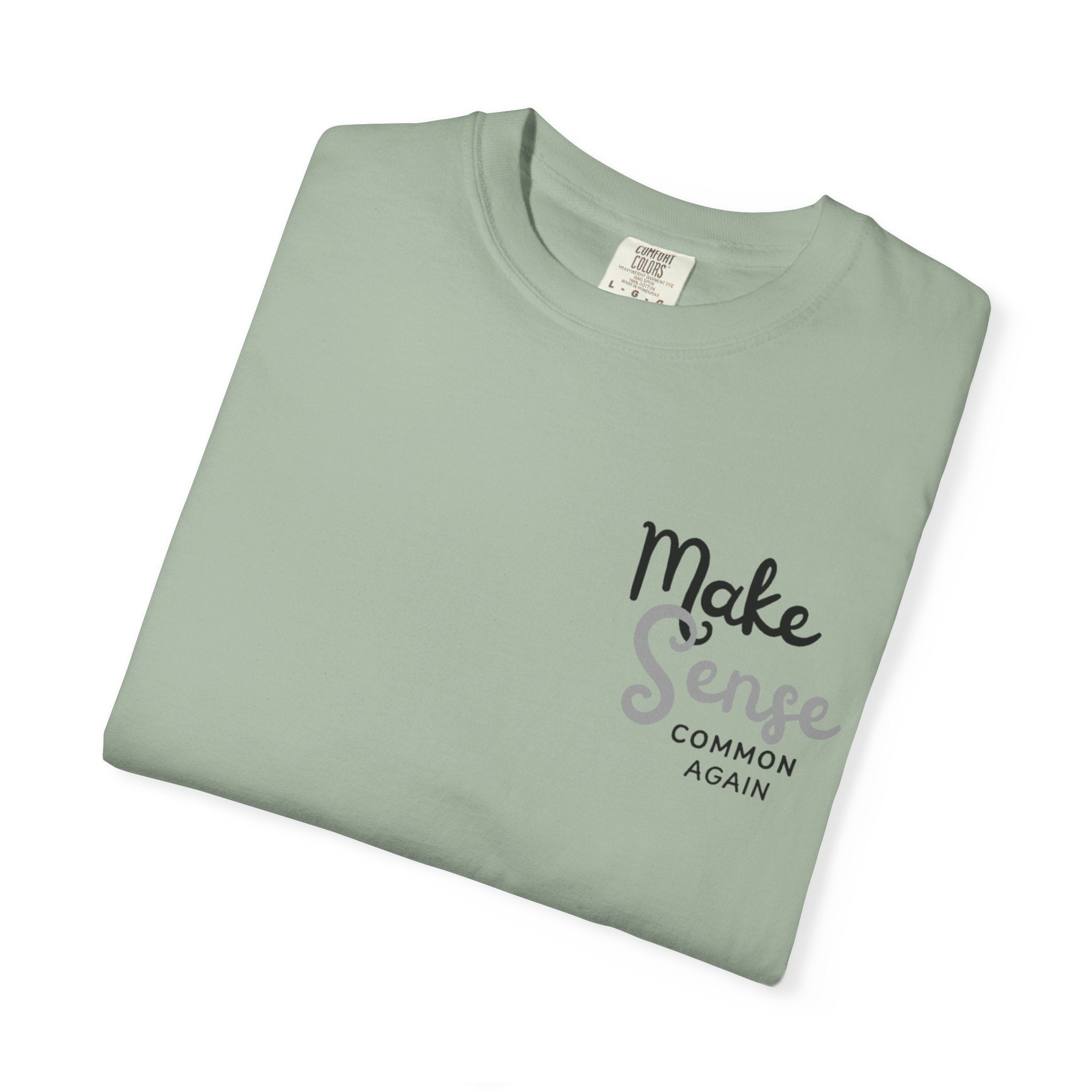 Make Sense Common Again T-shirt | Minimal