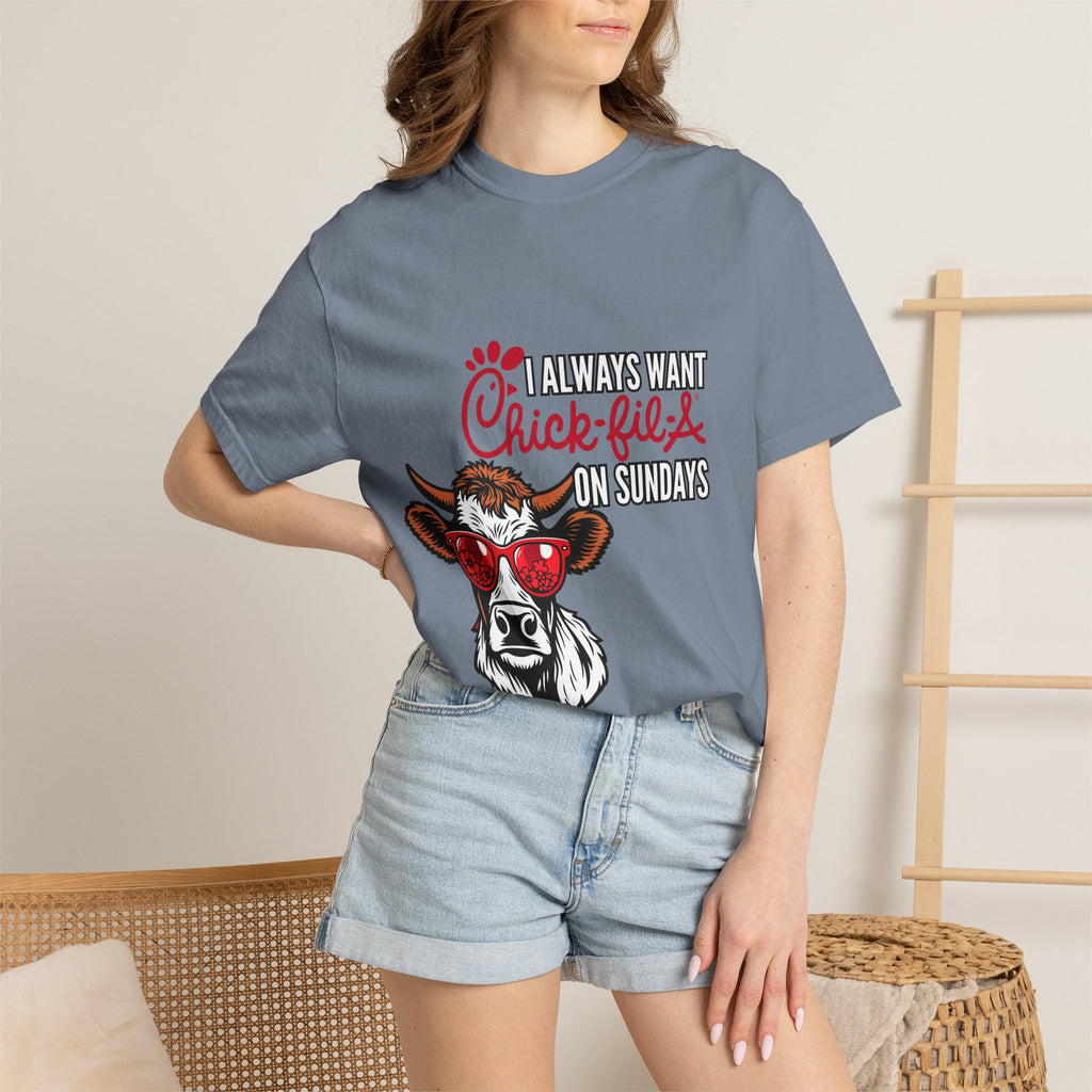 I Always Want Chick-fil-A on Sundays T-shirt | Cow Wearing Sunglasses Tee