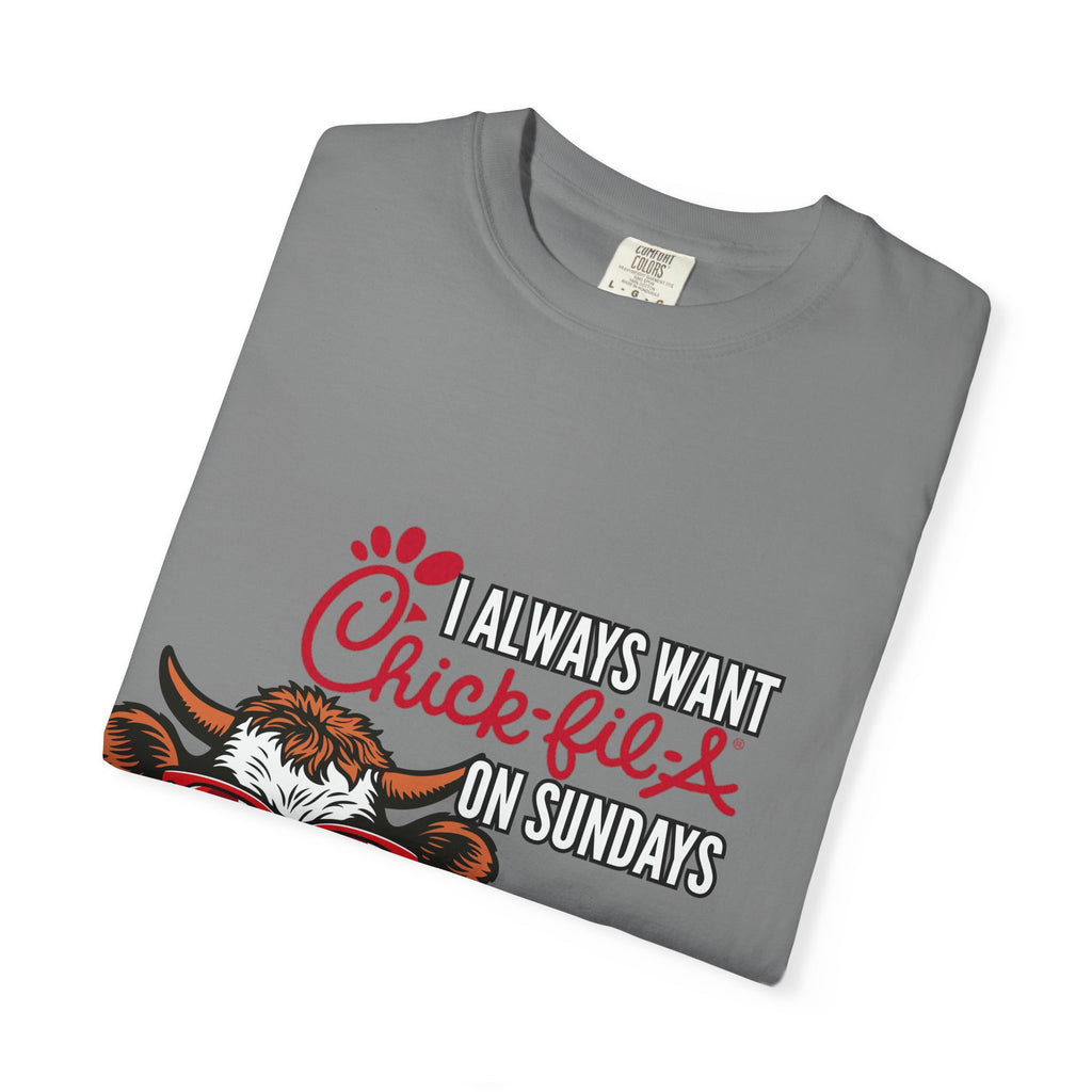 I Always Want Chick-fil-A on Sundays T-shirt | Cow Wearing Sunglasses Tee