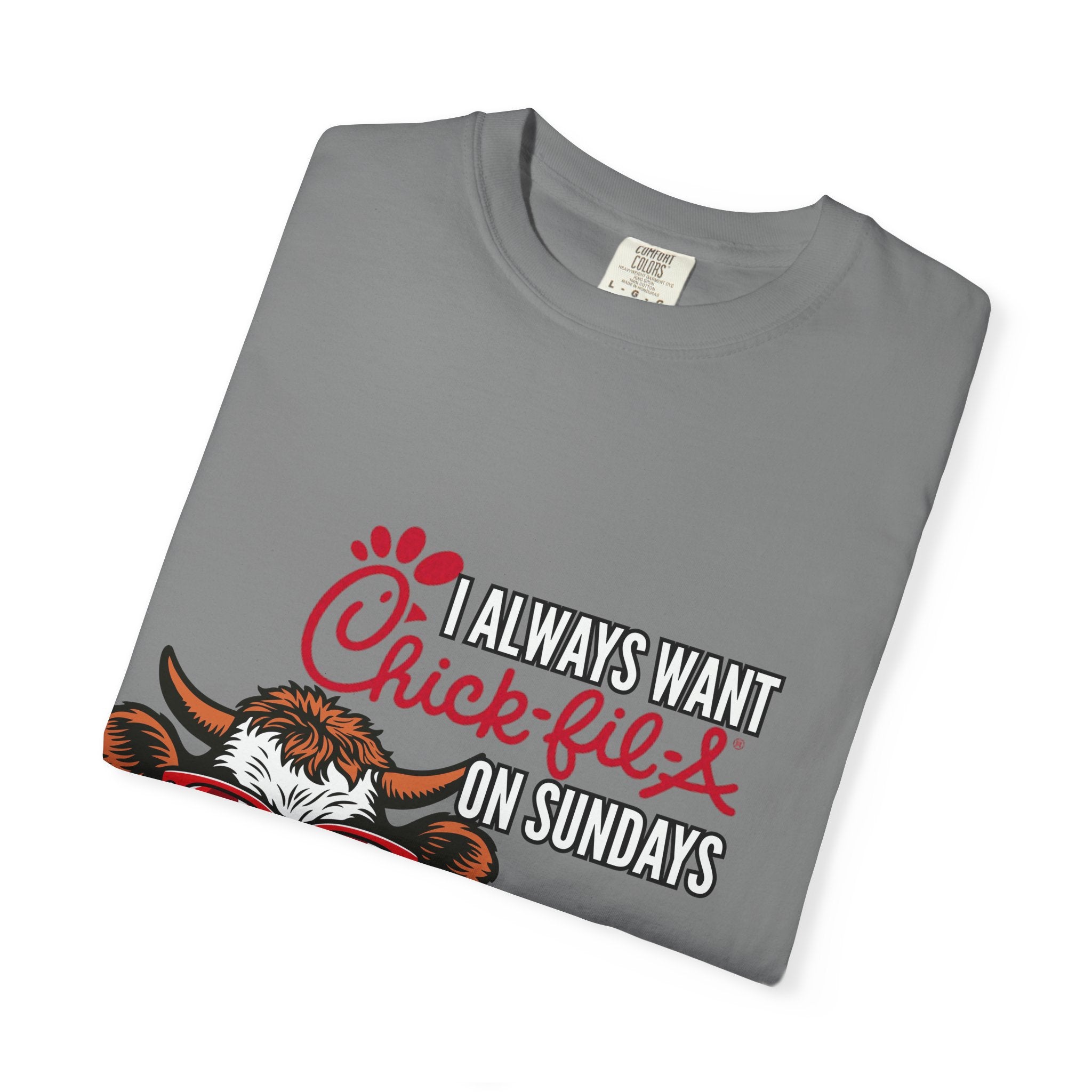 I Always Want Chick-fil-A on Sundays T-shirt | Cow Wearing Sunglasses Tee