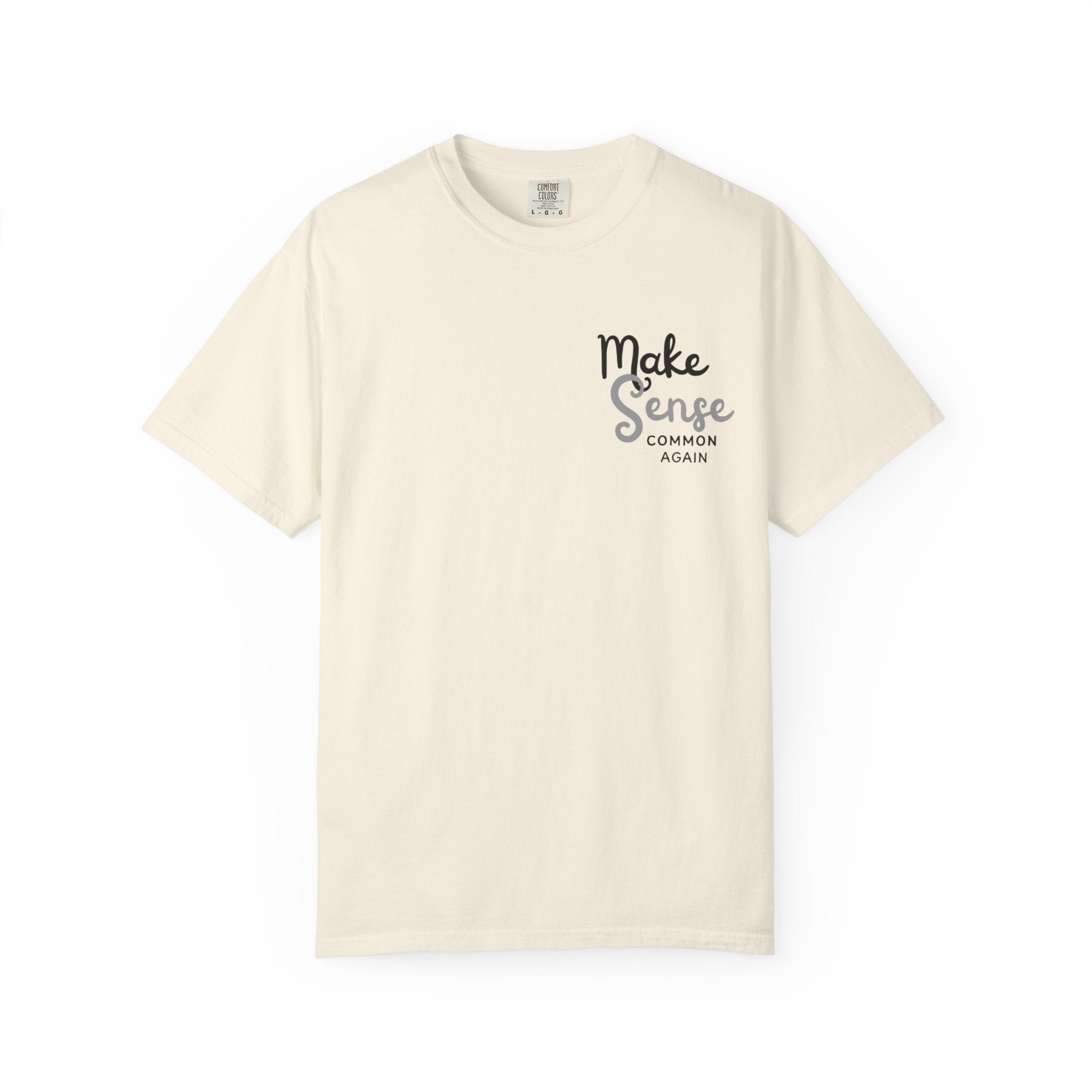 Make Sense Common Again T-shirt | Minimal