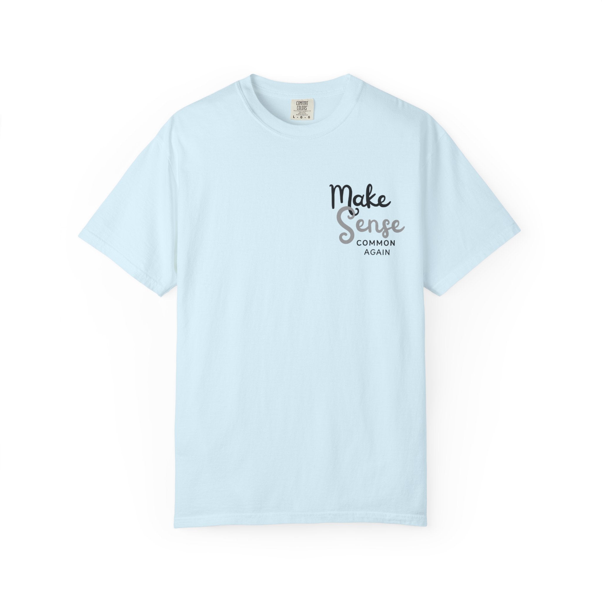 Make Sense Common Again T-shirt | Minimal