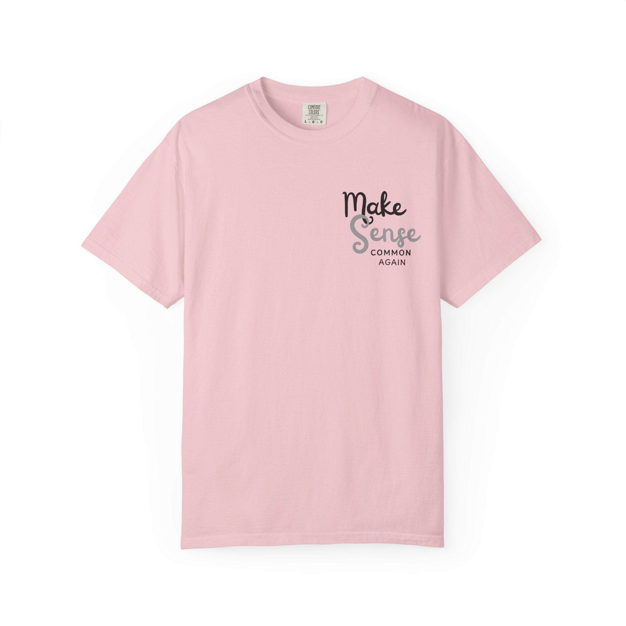 Make Sense Common Again T-shirt | Minimal