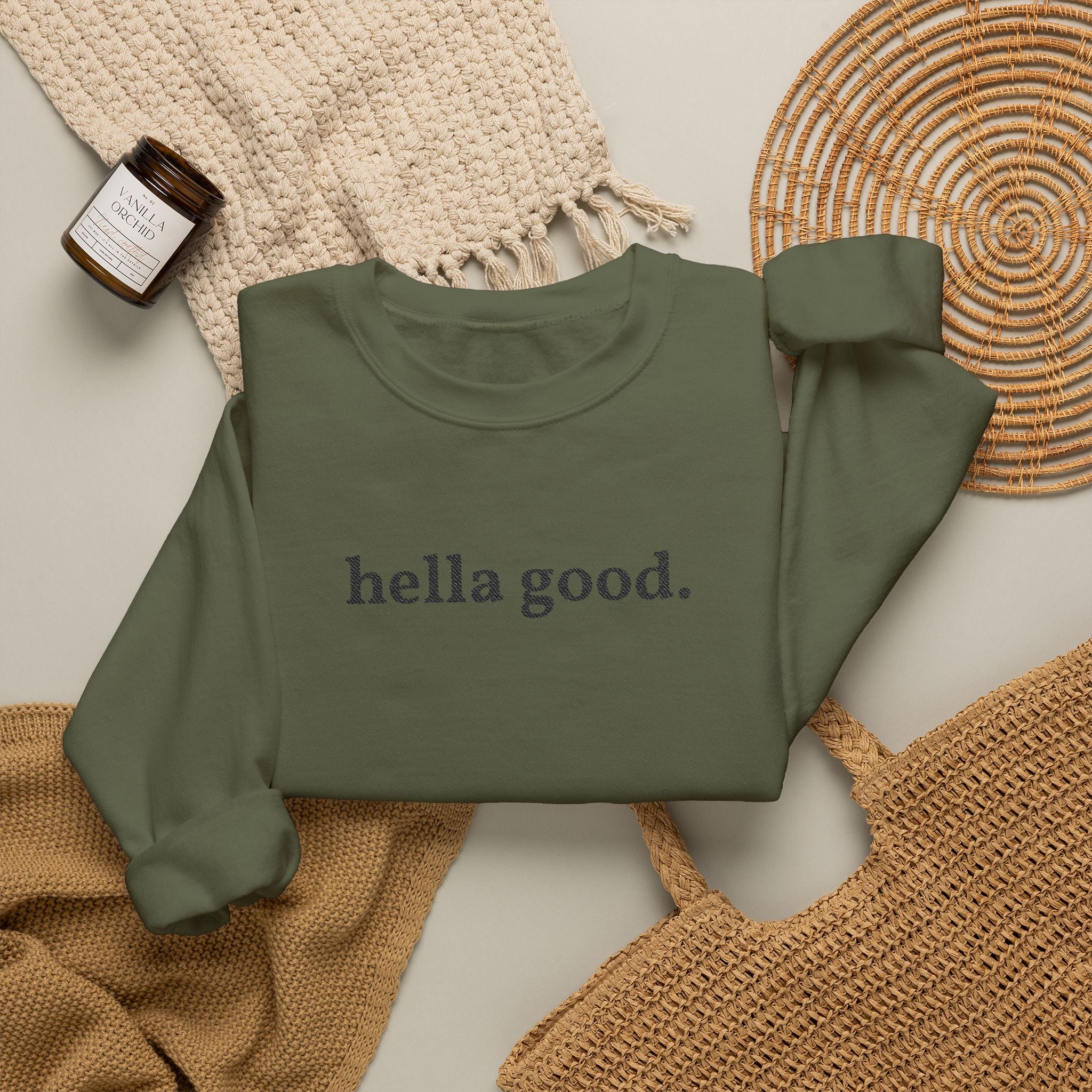 Crewneck Sweatshirt — "hella good." Minimal Graphic Pullover