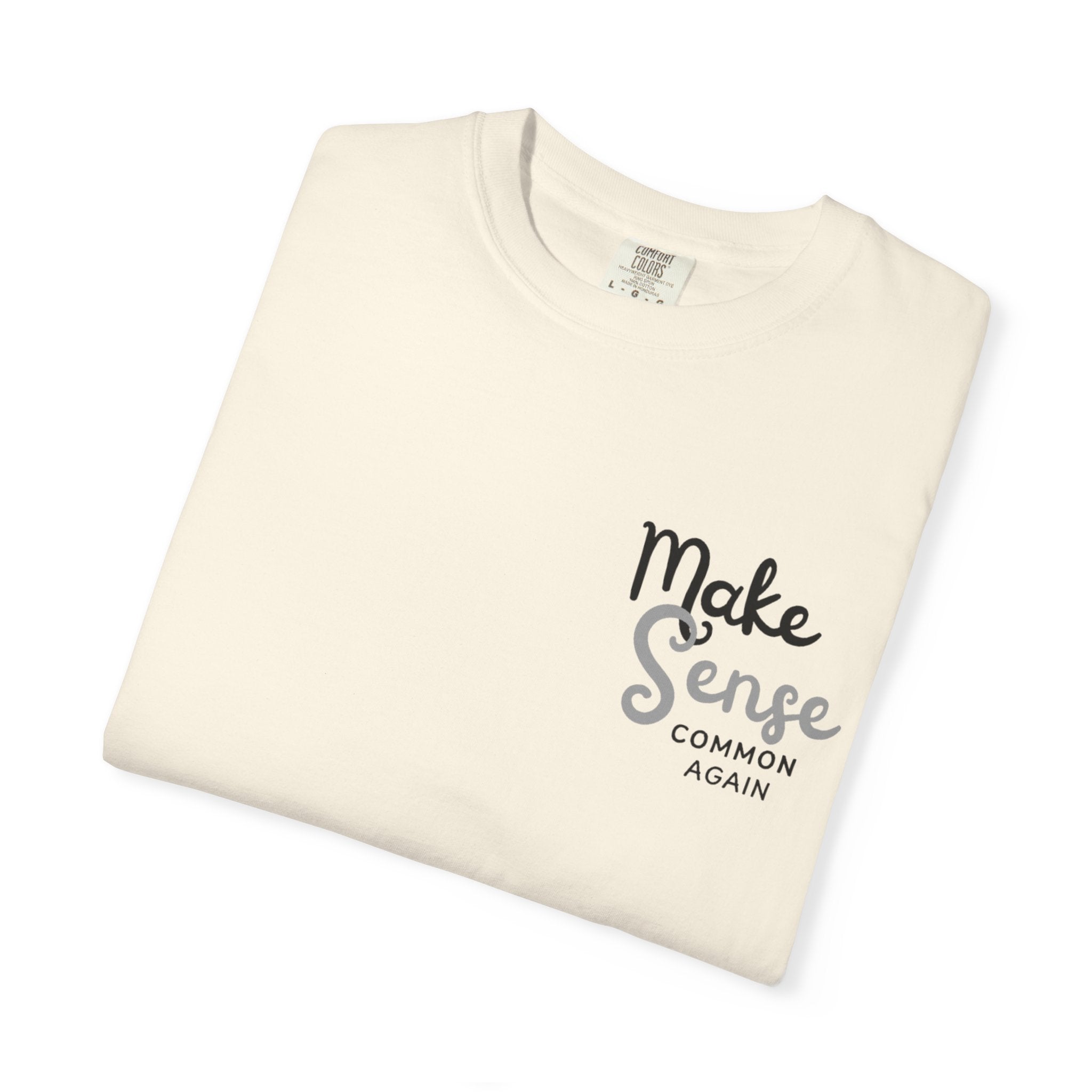 Make Sense Common Again T-shirt | Minimal