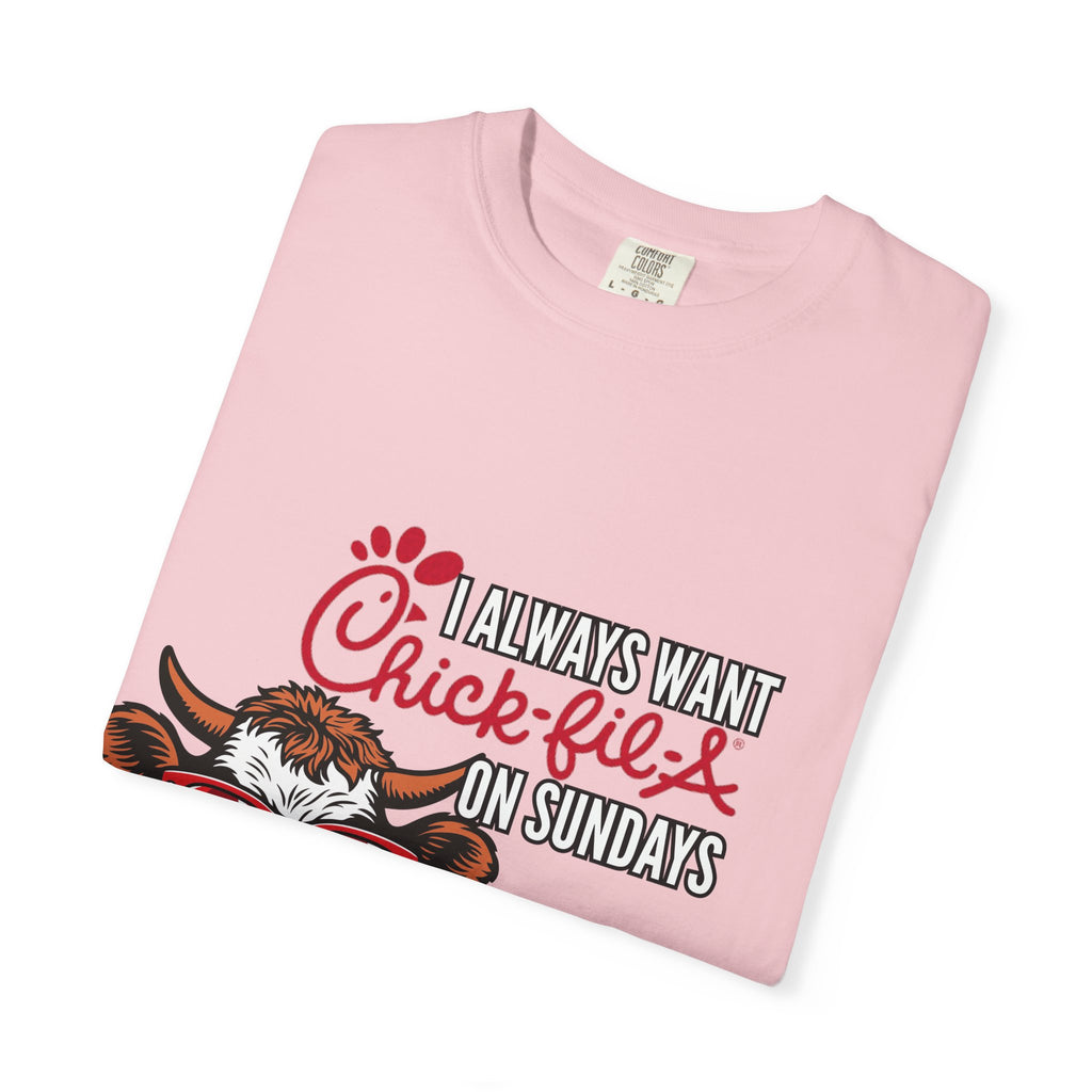 I Always Want Chick-fil-A on Sundays T-shirt | Cow Wearing Sunglasses Tee